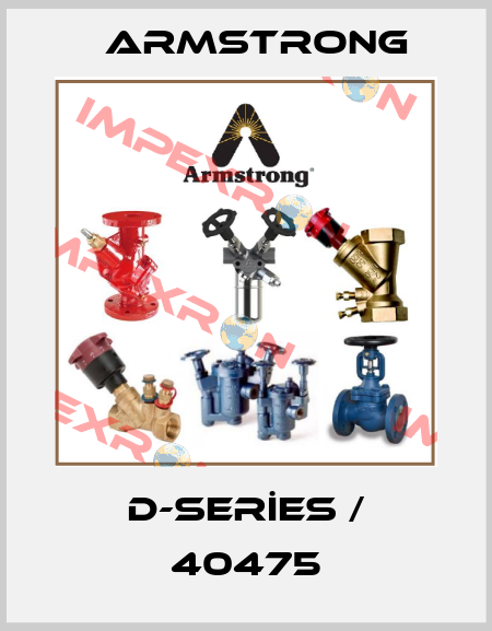D-SERİES / 40475 Armstrong