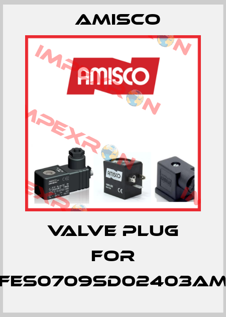 valve plug for FES0709SD02403AM Amisco
