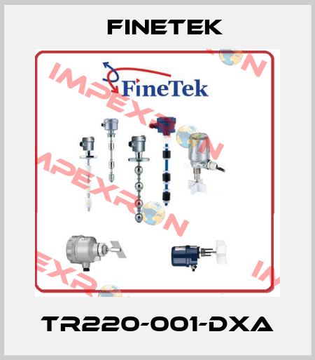 TR220-001-DXA Finetek