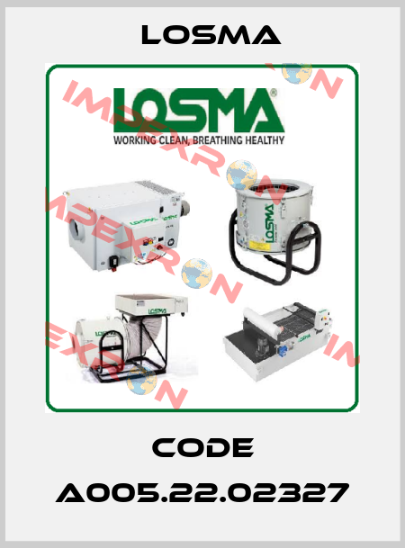 Code A005.22.02327 Losma