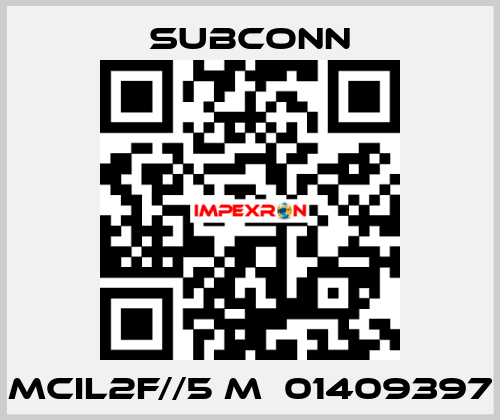 MCIL2F//5 m  01409397 SubConn