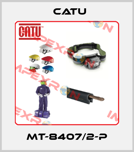 MT-8407/2-P Catu
