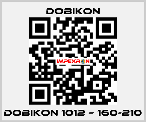DOBIKON 1012 – 160-210 DOBIKON