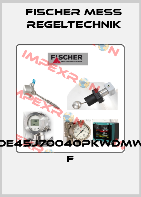 DE45J70040PKWDMW F Fischer Mess Regeltechnik