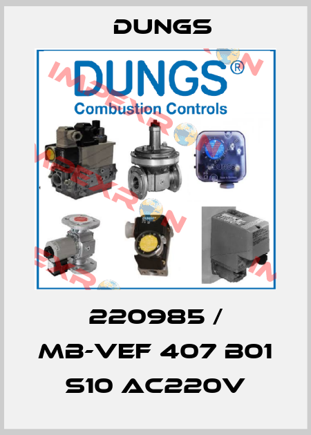 220985 / MB-VEF 407 B01 S10 AC220V Dungs