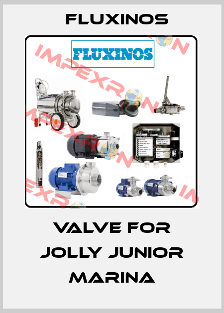 valve for Jolly Junior Marina fluxinos