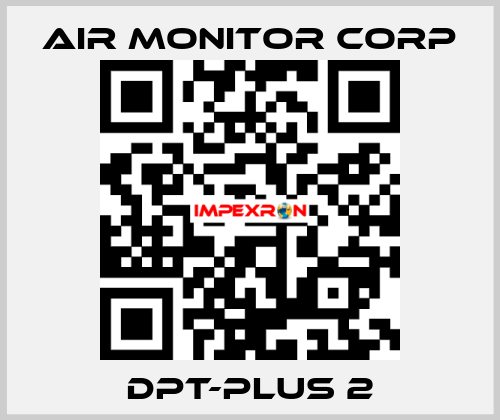 DPT-PLUS 2 AIR MONITOR CORP