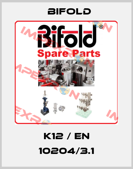 K12 / EN 10204/3.1 Bifold