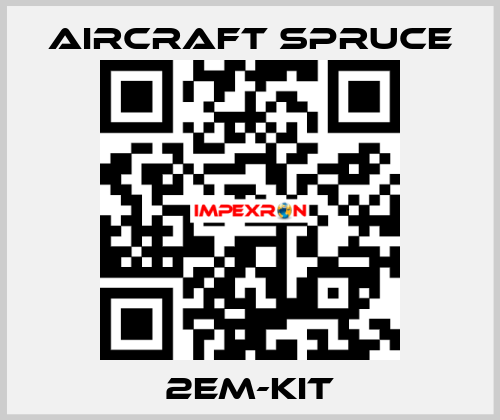 2EM-KIT Aircraft Spruce