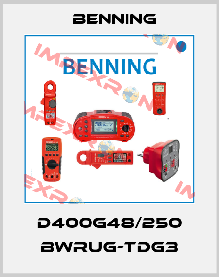D400G48/250 BWRUG-TDG3 Benning