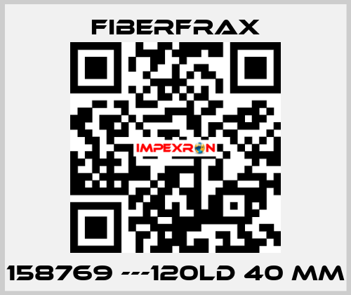 158769 ---120LD 40 MM Fiberfrax