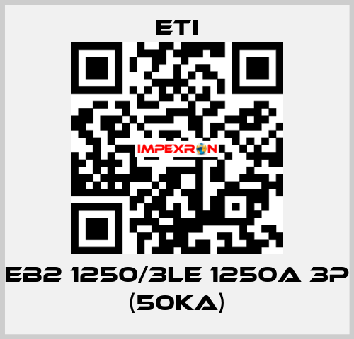 EB2 1250/3LE 1250A 3p (50kA) Eti