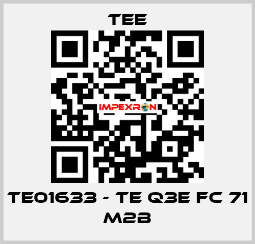 TE01633 - TE Q3E FC 71 M2B TEE
