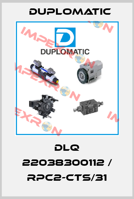 DLQ 22038300112 / RPC2-CTS/31 Duplomatic