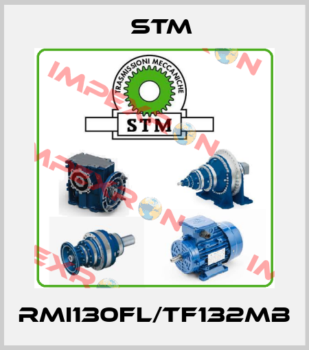 RMI130FL/TF132MB Stm
