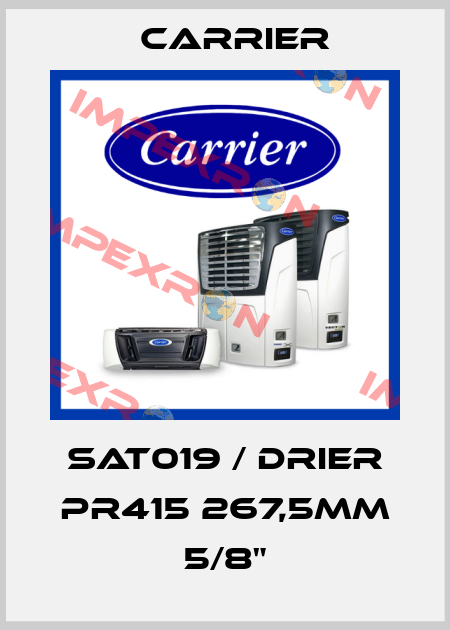 SAT019 / DRIER PR415 267,5MM 5/8" Carrier