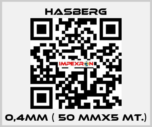 0,4MM ( 50 MMX5 MT.) Hasberg