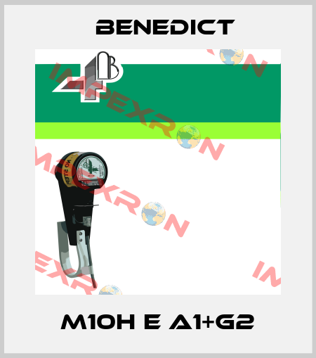 M10H E A1+G2 Benedict
