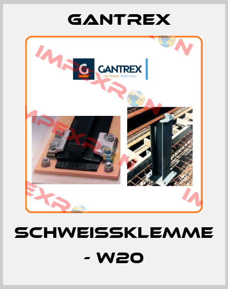 SCHWEIßKLEMME - W20 Gantrex