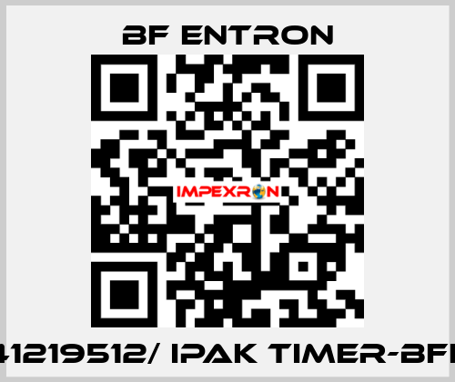 41219512/ IPAK TIMER-BFE BF Entron