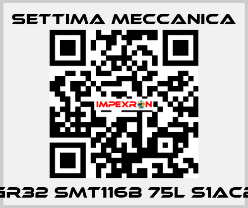 GR32 SMT116B 75L S1AC2 Settima Meccanica