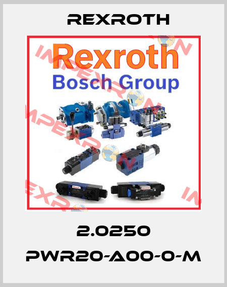 2.0250 PWR20-A00-0-M Rexroth