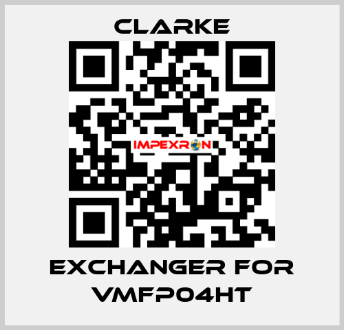 exchanger for VMFP04HT Clarke