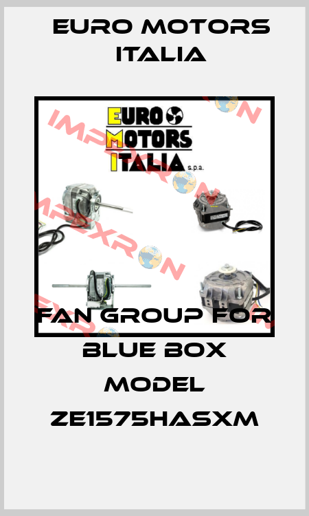 Fan group for Blue Box Model ZE1575HASXM Euro Motors Italia