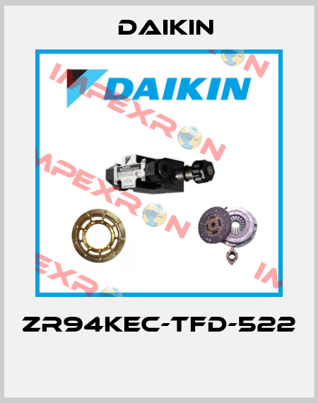ZR94KEC-TFD-522  Daikin