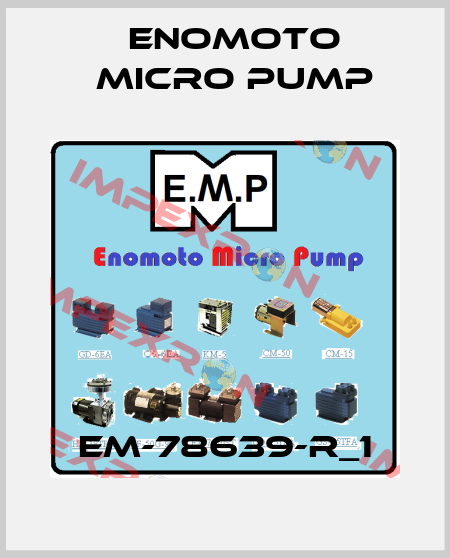 EM-78639-R_1 Enomoto Micro Pump