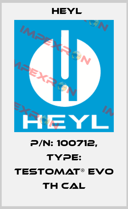 P/N: 100712, Type: Testomat® EVO TH CAL Heyl