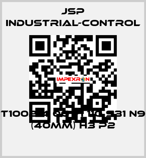 T1002-4 06 F1 110 S31 N9 (40mm) H3 P2 JSP Industrial-Control