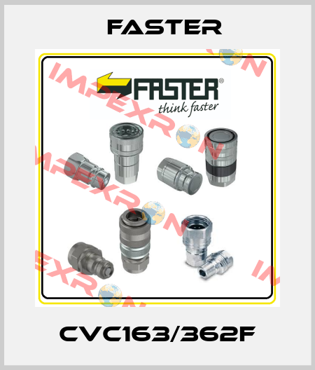 CVC163/362F FASTER