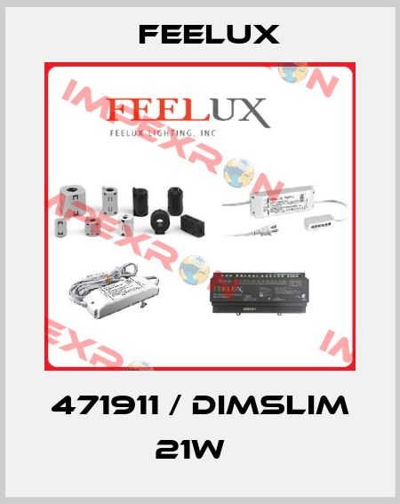 471911 / DimSlim 21W   Feelux