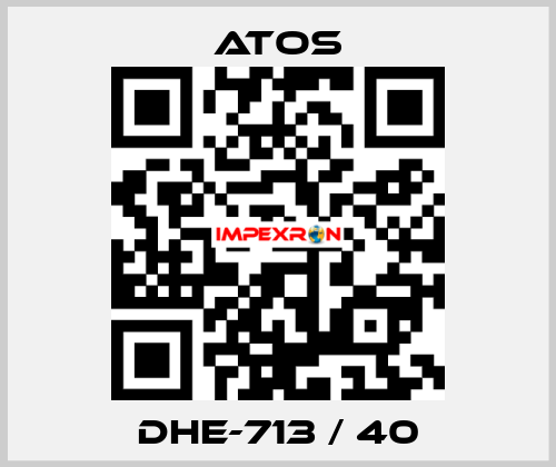 DHE-713 / 40 Atos