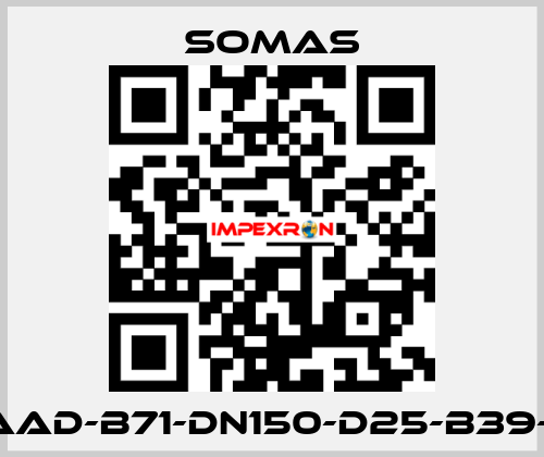 VSS-A5-AAD-B71-DN150-D25-B39-C5-5Y/7E SOMAS