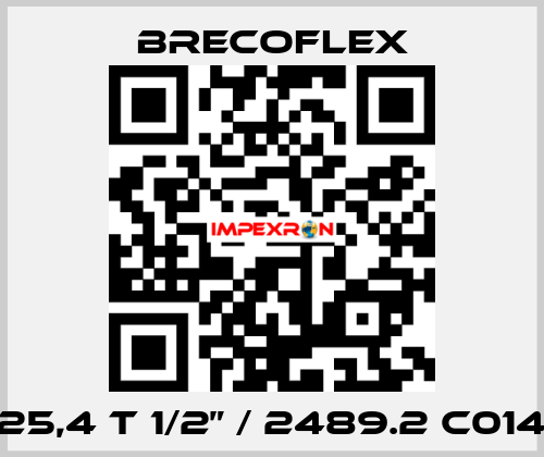 25,4 T 1/2” / 2489.2 C014 Brecoflex