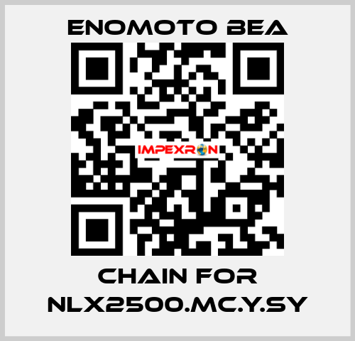 chain for NLX2500.MC.Y.SY Enomoto BeA