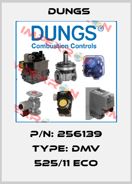 P/N: 256139 Type: DMV 525/11 eco Dungs