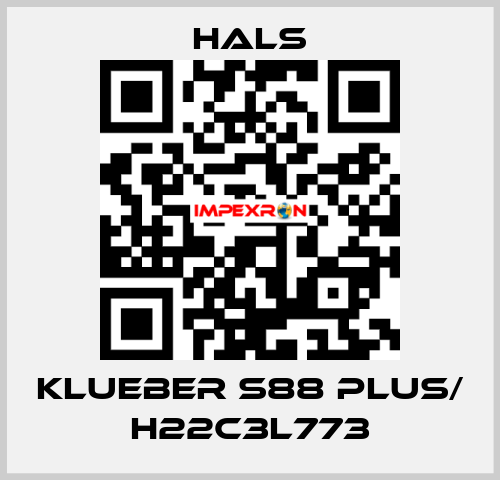 KLUEBER S88 PLUS/ H22C3L773 HALS
