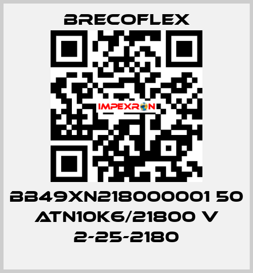 BB49XN218000001 50 ATN10K6/21800 V 2-25-2180 Brecoflex