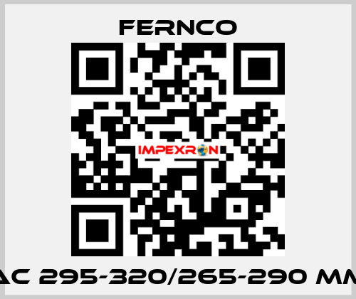 AC 295-320/265-290 mm Fernco