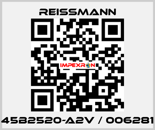 45B2520-A2V / 006281 Reissmann