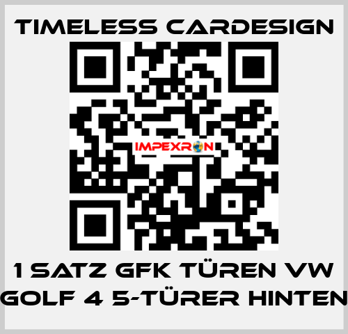 1 Satz GFK Türen VW Golf 4 5-Türer hinten Timeless Cardesign