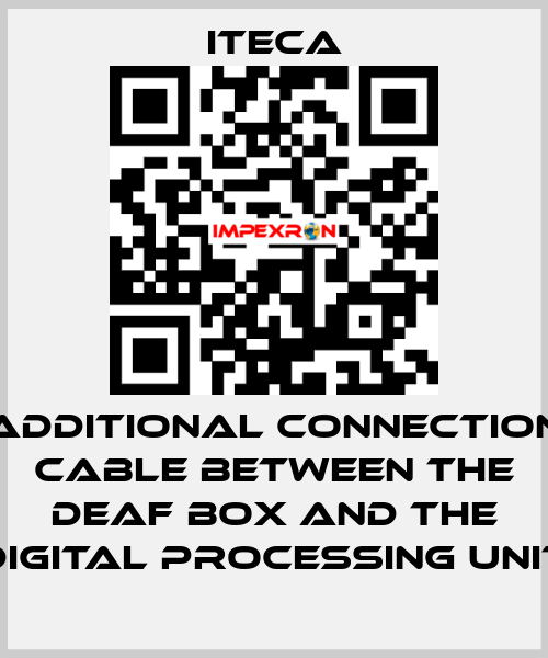 additional connection cable between the deaf box and the digital processing unit iteca
