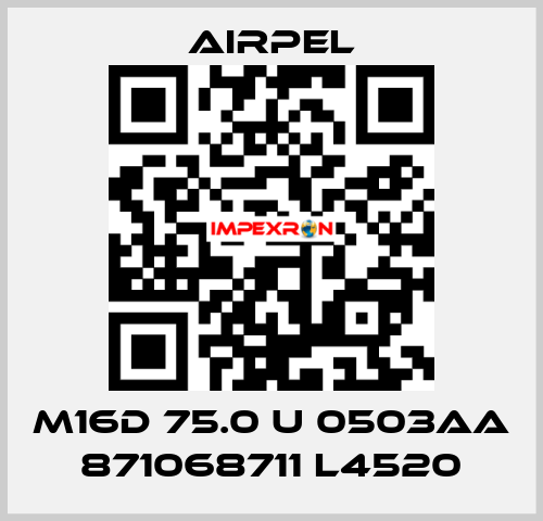 M16D 75.0 U 0503AA 871068711 L4520 Airpel