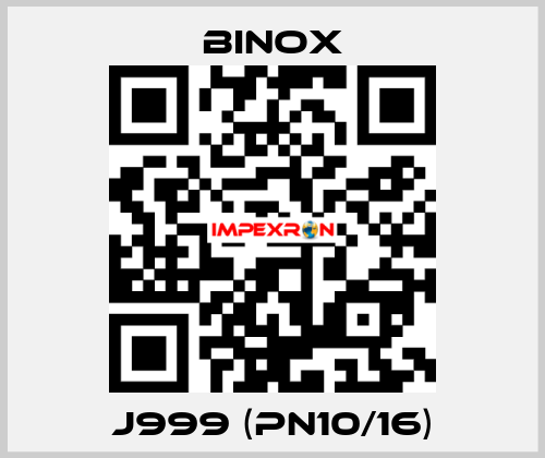 J999 (PN10/16) Binox