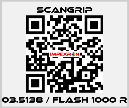 03.5138 / FLASH 1000 R SCANGRIP