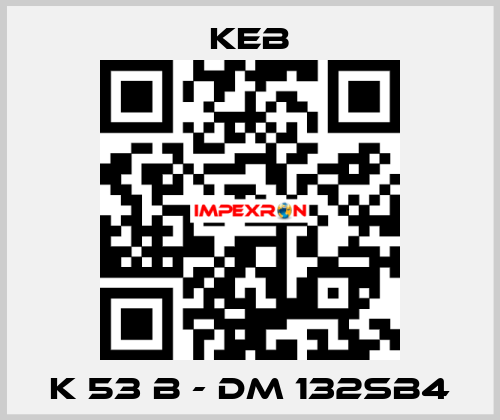K 53 B - DM 132SB4 KEB