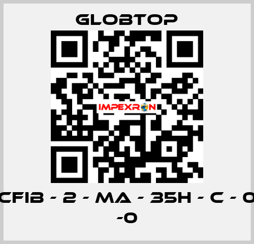 CFIB - 2 - MA - 35H - C - 0 -0 Globtop